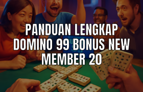 Domino 99 Bonus New Member 20